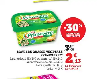 Maximarché PRIMEVERE Matiere grasse vegetale offre
