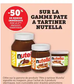 Maximarché NUTELLA Sur la gamme pate a tartiner offre