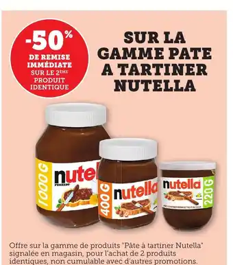 Maximarché NUTELLA Sur la gamme pate a tartiner offre