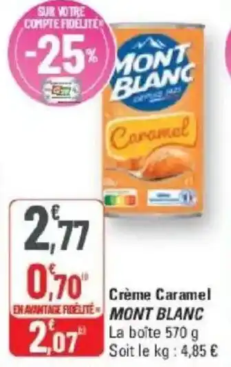 G20 Crème caramel mont blanc offre