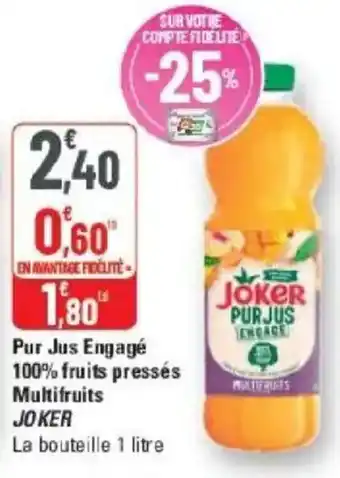 G20 Pur jus engagé 100% fruits pressés multifruits joker offre
