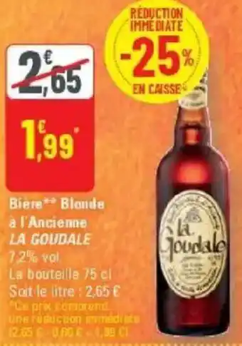 G20 Biere blonde à l'ancienne la goudale offre