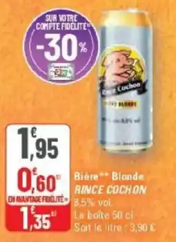 G20 Bière blonde rince cochon offre