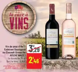 G20 Vin de pays d'oc cabernet sauvignon ou cinsault grenache roche mazet offre