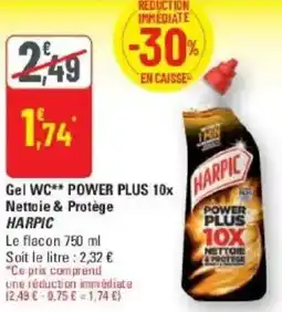 G20 Gel wc power plus 10x nettoie & protège harpic offre
