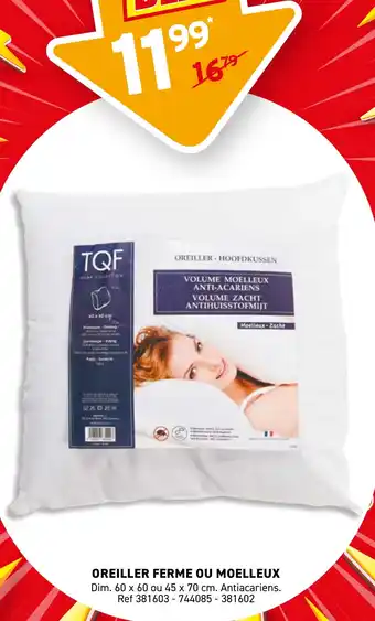 Trafic Oreiller ferme ou moelleux offre