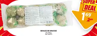 Trafic Boules de graisse offre