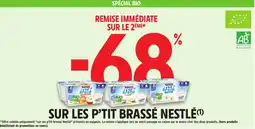 Intermarché Sur les p'tit brassé nestlé offre