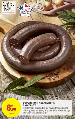 Intermarché Boudin noir aux oignons bahier offre