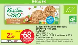 Intermarché Sablés bio réduits en sucre épeautre noisette karelea offre