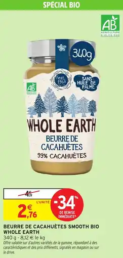 Intermarché Beurre de cacahuètes smooth bio whole earth offre