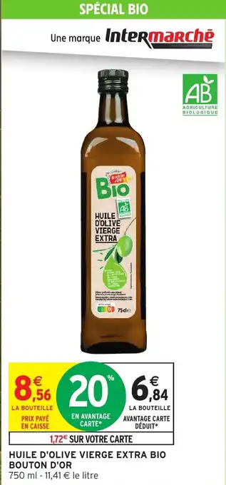 Intermarché Huile d'olive vierge extra bio bouton d'or offre
