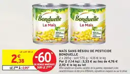 Intermarché Maïs sans résidu de pesticide bonduelle offre