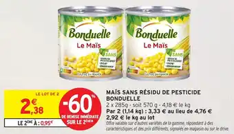 Intermarché Maïs sans résidu de pesticide bonduelle offre