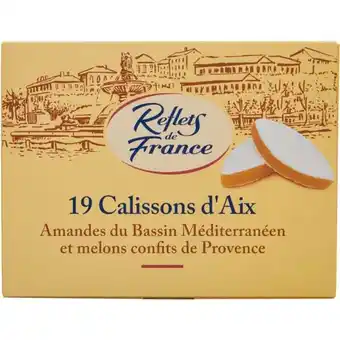 Carrefour REFLETS DE FRANCE 19 calissons d'Aix offre