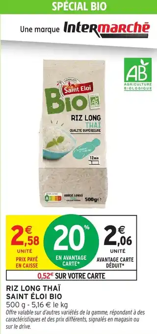 Intermarché Riz long thaï saint éloi bio offre
