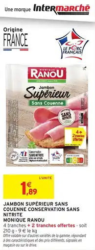 Intermarché Jambon supérieur sans couenne conservation sans nitrite monique ranou offre
