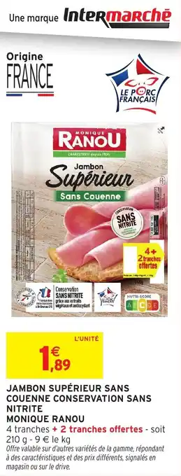 Intermarché Jambon supérieur sans couenne conservation sans nitrite monique ranou offre