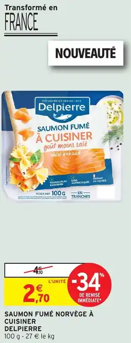 Intermarché Saumon fumé norvège à cuisiner delpierre offre