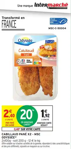 Intermarché Cabillaud pané x2 msc odyssée offre