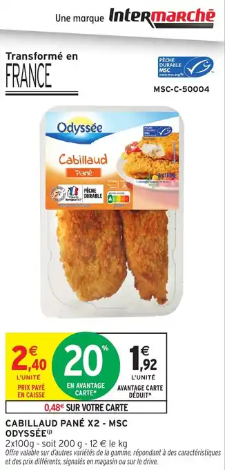 Intermarché Cabillaud pané x2 msc odyssée offre