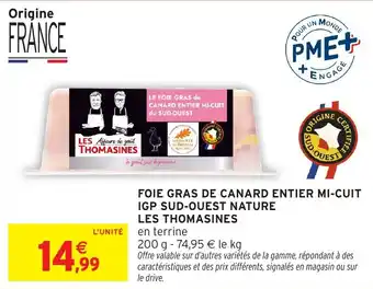 Intermarché Foie gras de canard entier mi-cuit igp sud-ouest nature les thomasines offre
