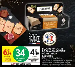 Intermarché Bloc de foie gras de canard apéritif dégustation labeyrie offre