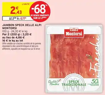 Intermarché Jambon speck delle alpi montorsi offre