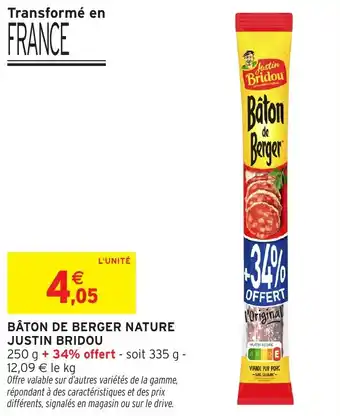 Intermarché Bâton de berger nature justin bridou offre
