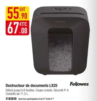 Plein ciel FELLOWES Destructeur de documents lx25 offre