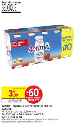 Intermarché Actimel édition limitée saveur fraise danone offre
