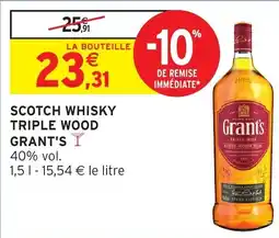 Intermarché Scotch whisky triple wood grant's offre