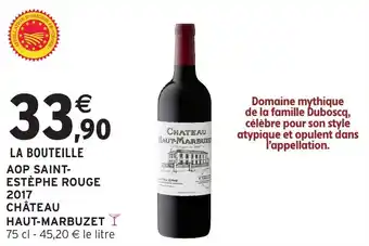 Intermarché Aop saint stèphe rouge 2017 château haut-marbuzet offre