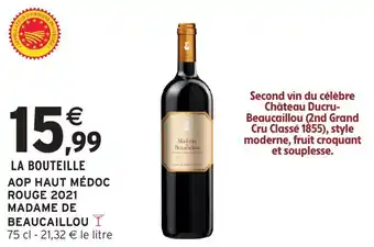 Intermarché Aop haut médoc rouge 2021 madame de beaucaillou offre