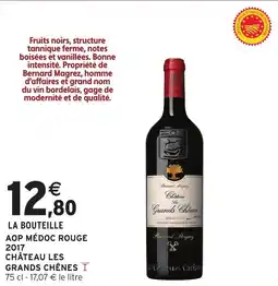 Intermarché Aop médoc rouge 2017 château les grands chênes offre