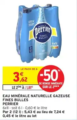 Intermarché Eau minérale naturelle gazeuse fines bulles perrier offre