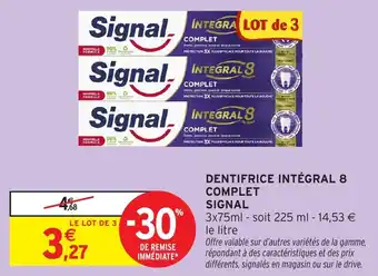 Intermarché Dentifrice intégral 8 complet signal offre