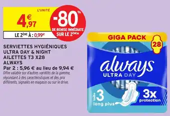 Intermarché Serviettes hygiéniques ultra day & night ailettes t3 x28 always offre