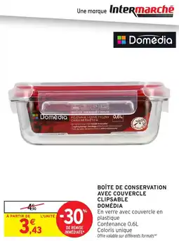 Intermarché Boîte de conservation avec couvercle clipsable domédia offre