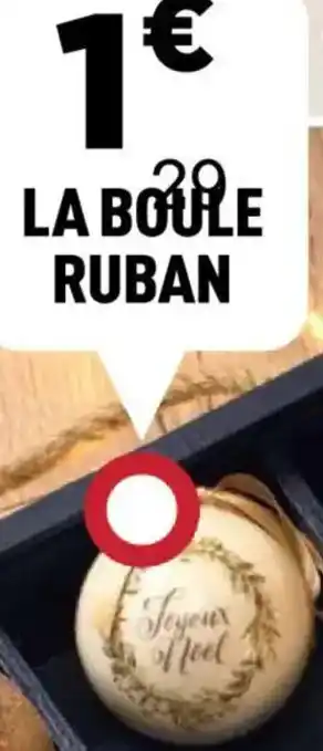 Centrakor La boule ruban offre