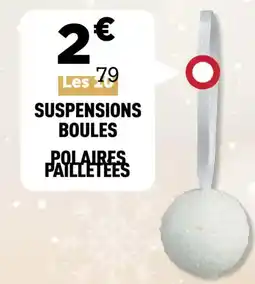 Centrakor Suspensions boules polaires pailletees offre