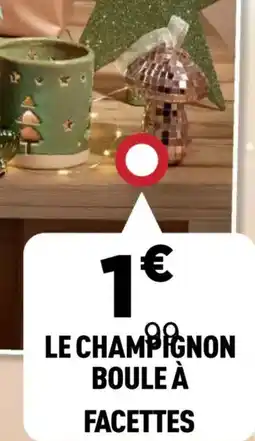 Centrakor Le champignon boule à facettes offre