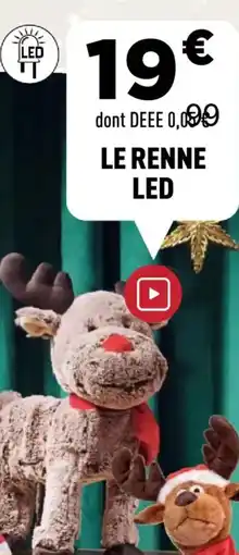 Centrakor Le renne led offre