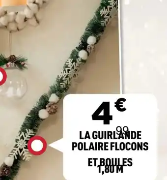 Centrakor La guirlande polaire flocons et boules 1,80 m offre