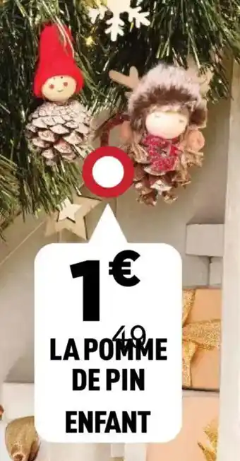 Centrakor Lapomme de pin enfant offre