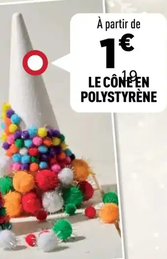 Centrakor Le cone en polystyrène offre