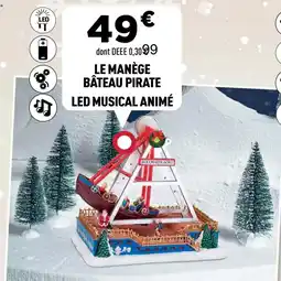 Centrakor Le manège bâteau pirate led musical animé offre