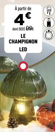 Centrakor Le champignon led offre