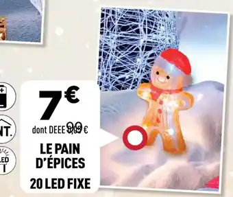 Centrakor Le pain d'épices 20 led fixe offre