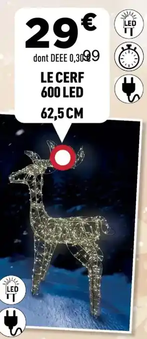 Centrakor Le cerf 600 led 62.5 cm offre